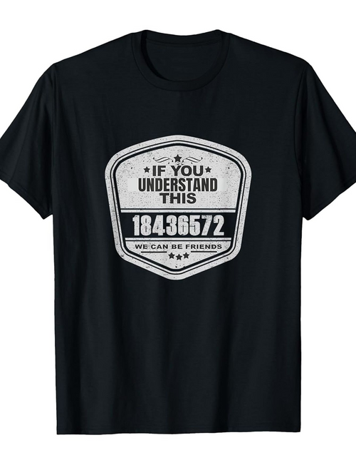 Men's Graphic T-Shirt If You Understand This Shield Shaped Emblem With Numbers Center