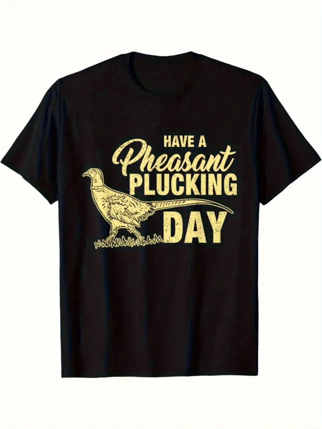 Men's Graphic T-Shirt Have A Pheasant Plucking Day With Vintage Bird Graphic Under Sunrise