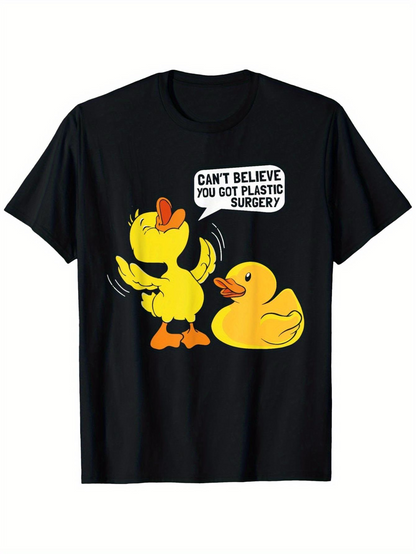 Men's Graphic T-Shirt Cant Believe You Got Plastic Surgery Cartoon Ducks With Playful Expression
