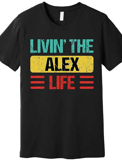 Men's Graphic T-Shirt Livin The Alex Life In Vibrant Graphic Letter Blocks Tee