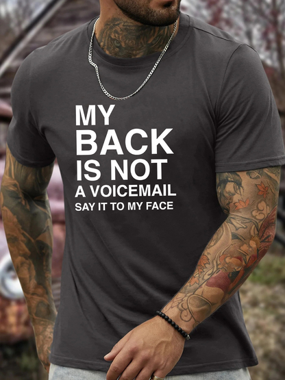 Men's Graphic T-Shirt My Back Is Not A Voicemail Bold White Typography Statement T Shirt