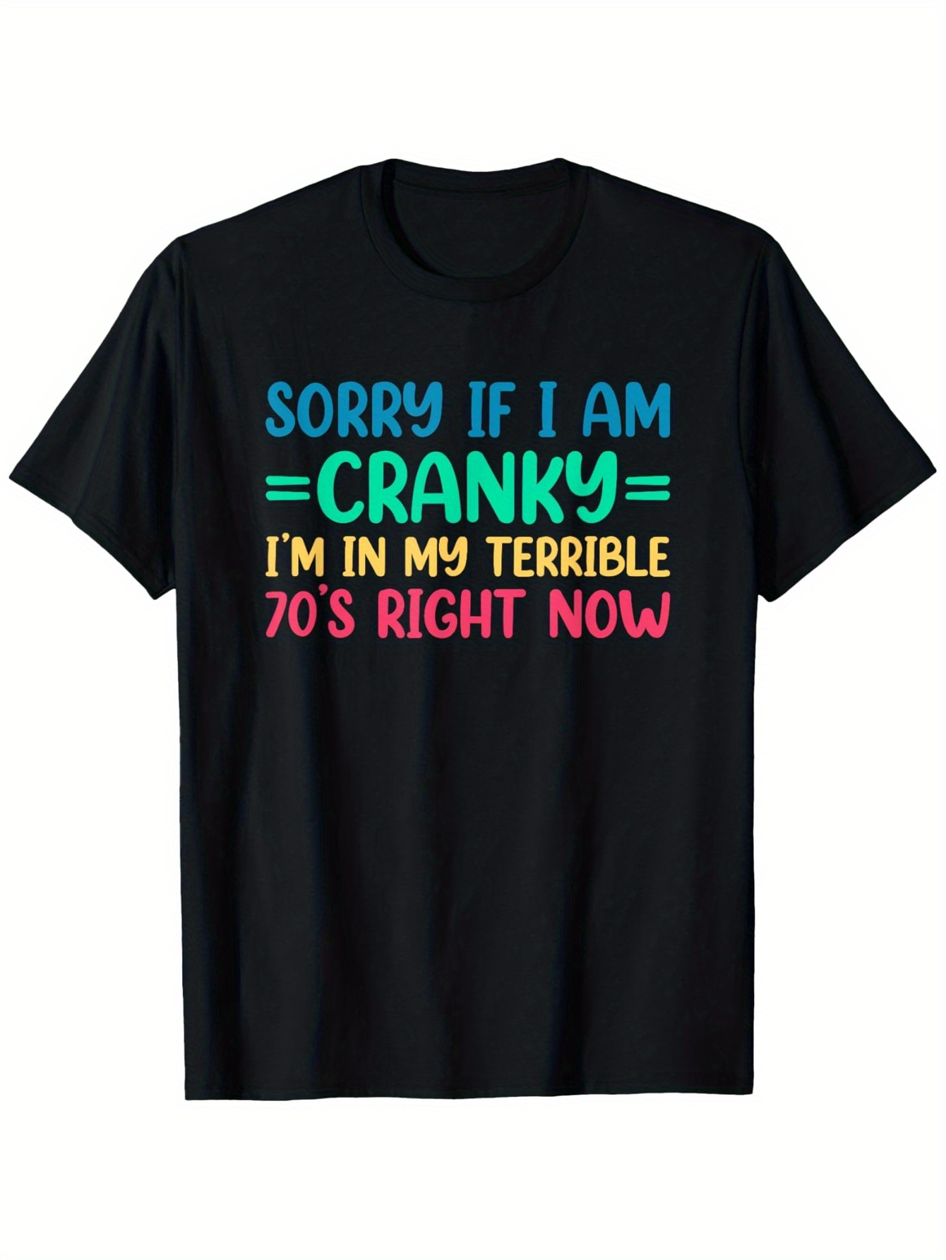 Men's Graphic T-Shirt Sorry If I Am Cranky Colorful Block Letters Graphic Statement T Shirt