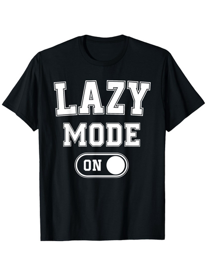 Men's Graphic T-Shirt Lazy Mode On Bold Letters With Switch Graphic Statement