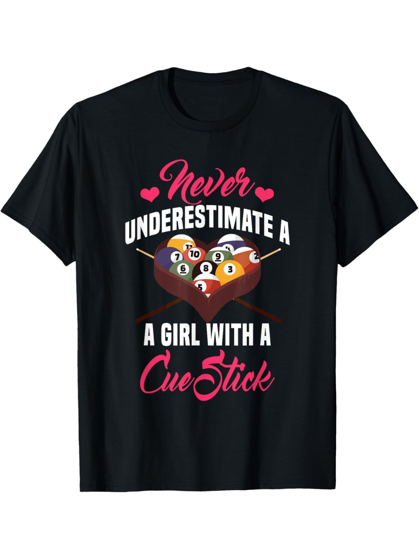 Men's Graphic T-Shirt Never Underestimate A Girl With A Cue Stick Cartoon Pool Balls Heart Table