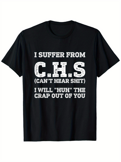 Men's Graphic T-Shirt I Suffer From CHS Bold White Statement On Black T Shirt