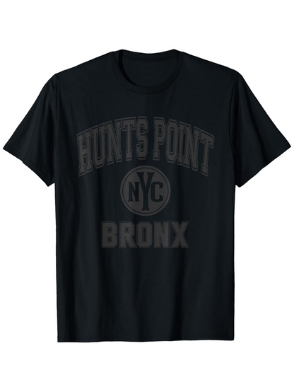 Men's Graphic T-Shirt Hunts Point NYC Bronx Typography Print Classic Black T Shirt