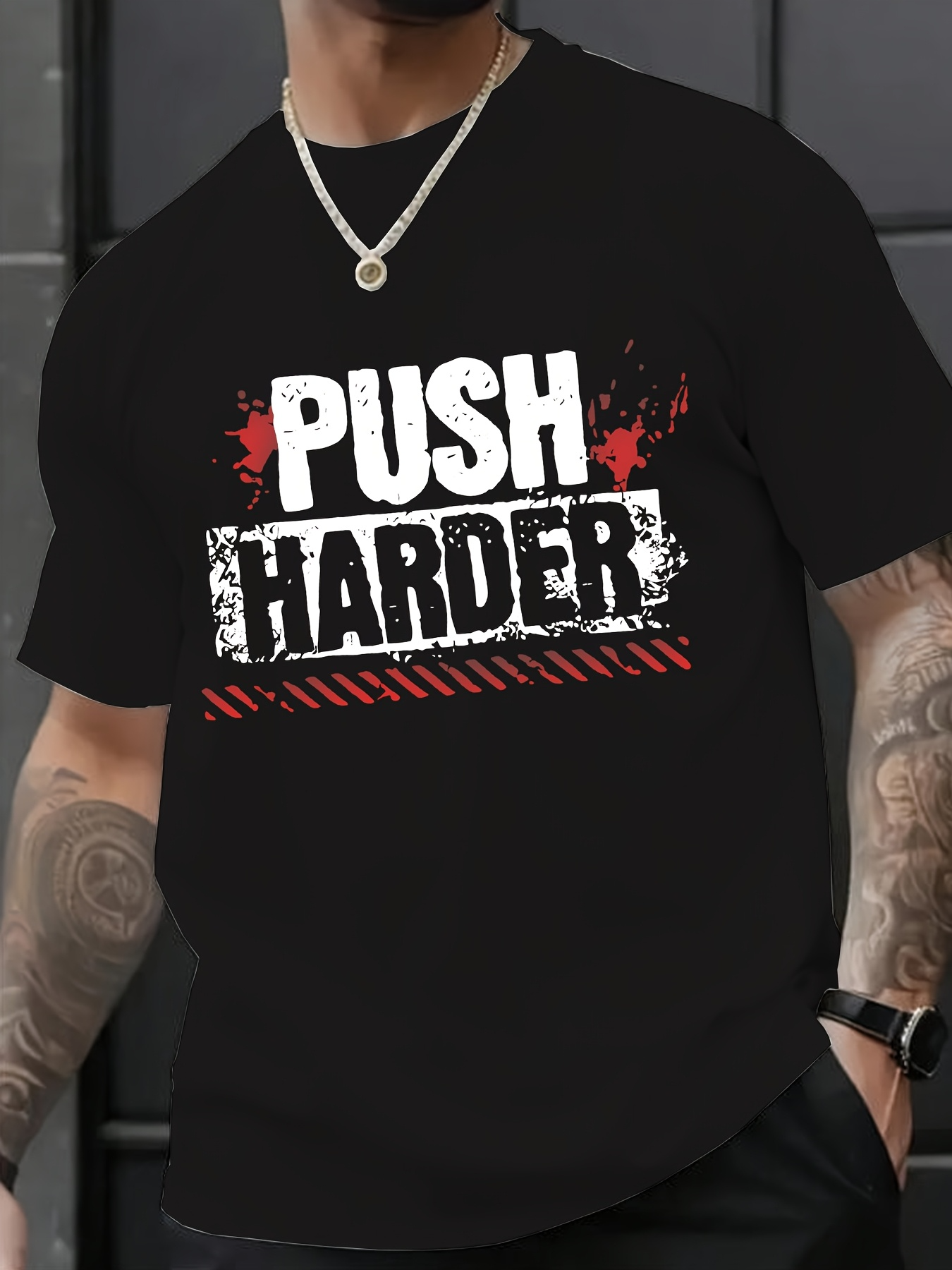 Men's Graphic T-Shirt Push Harder Urban Street Graffiti With Dynamic Paint Splatter Typography Effect