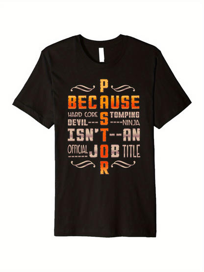 Men's Graphic T-Shirt Because Hard Core Devil Stomping Ninja Isnt An Official Job Title Pastor