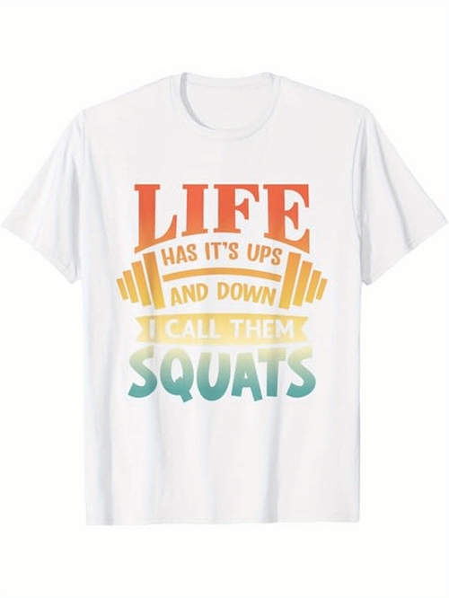 Men's Graphic T-Shirt Life Has Its Ups And Downs Weightlifting Motivation Squats