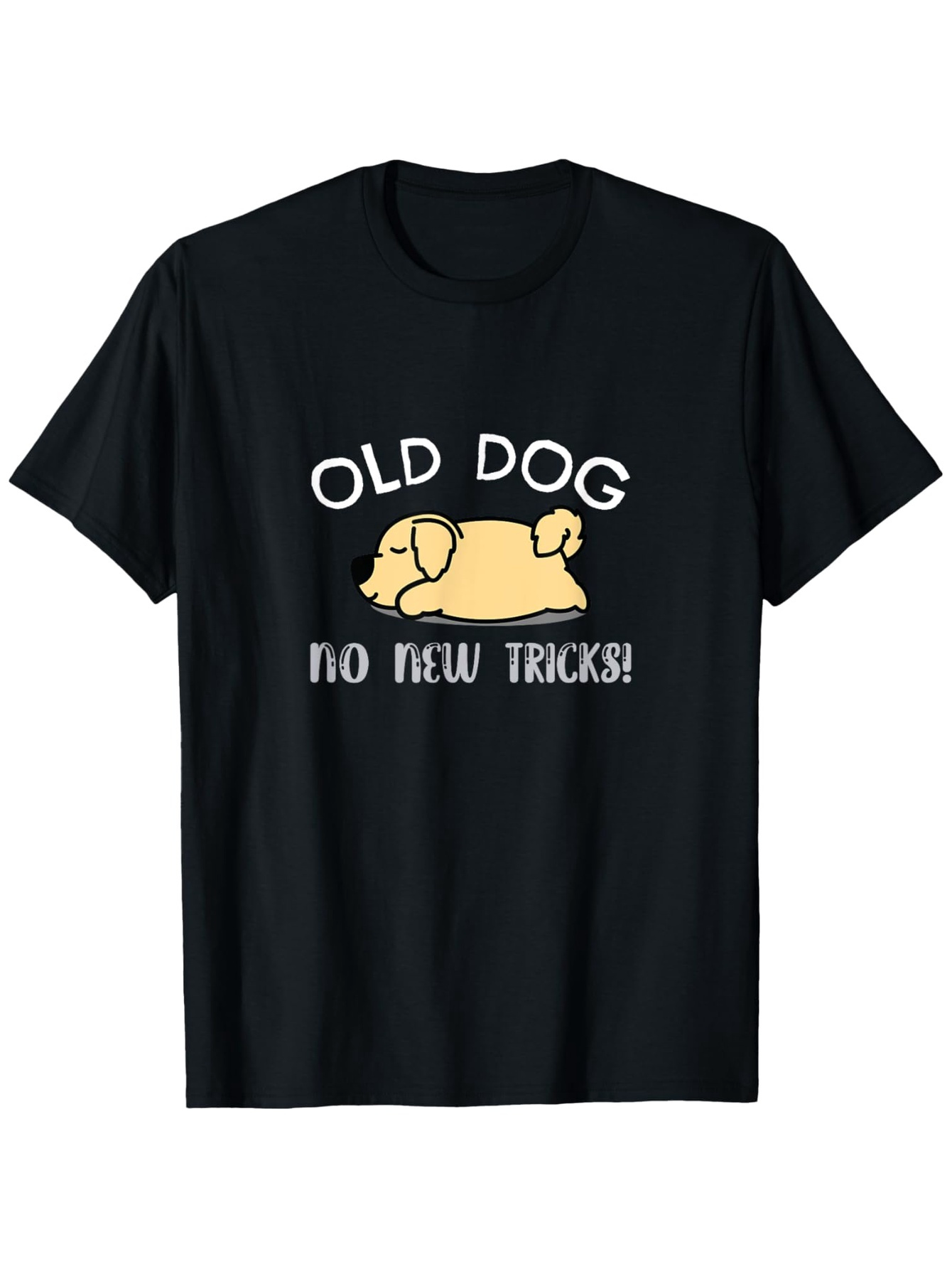 Men's Graphic T-Shirt Old Dog No New Tricks Funny Yellow Cartoon Puppy