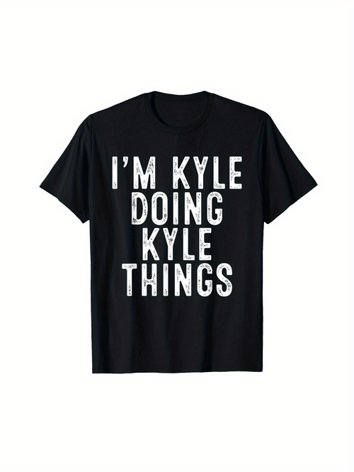 Men's Graphic T-Shirt Im Kyle Doing Kyle Things Grunge Bold Letters Black T Shirt