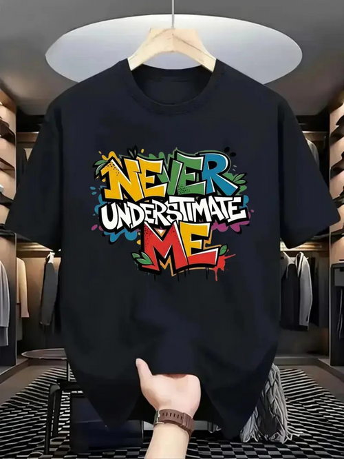 Men's Graphic T-Shirt Never Underestimate Me Bold Graffiti Text With Splash Color Effects
