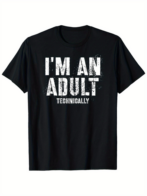 Men's Graphic T-Shirt Im An Adult Technically Distressed White Lettering On Black T Shirt