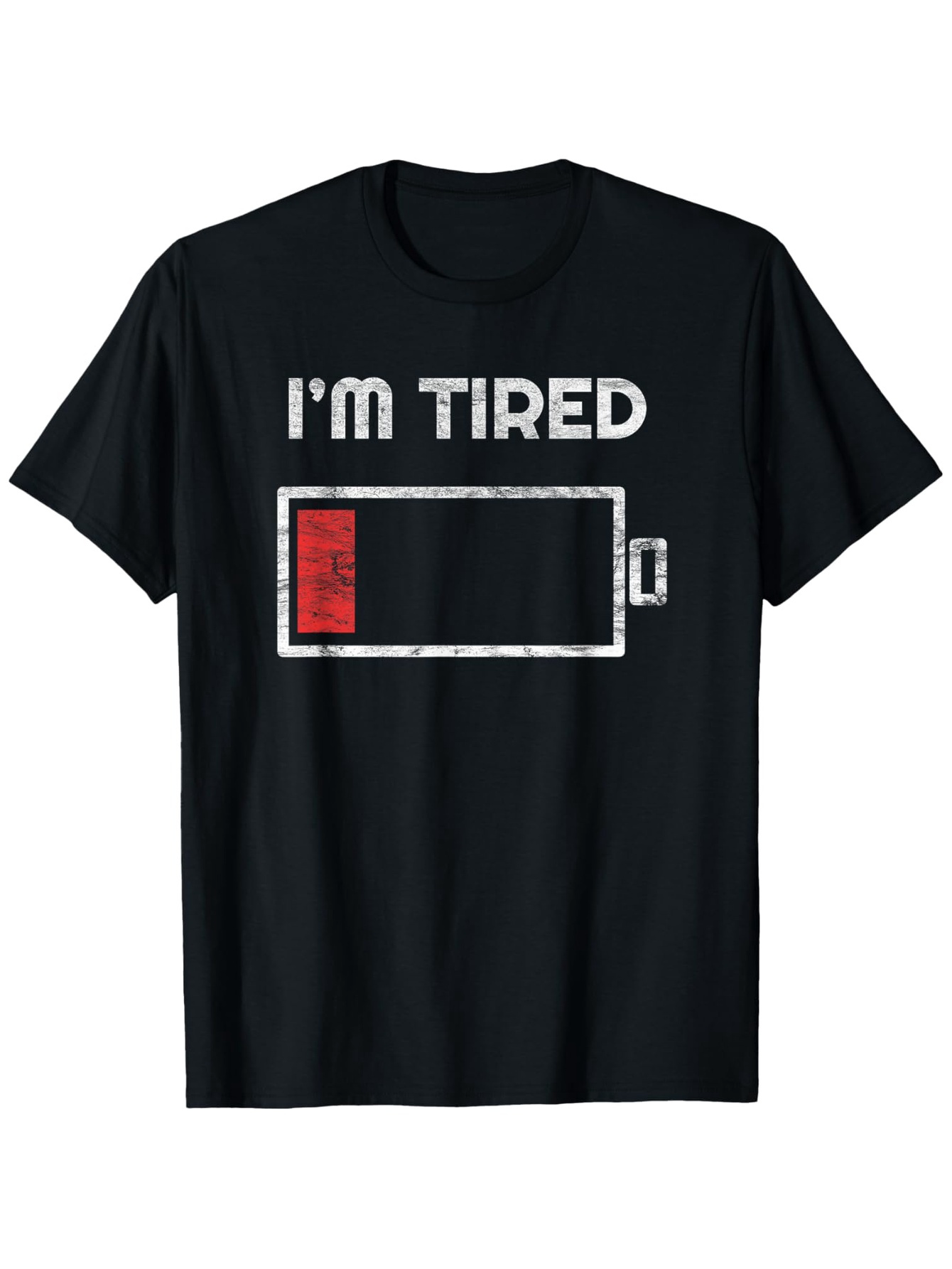 Men's Graphic T-Shirt Im Tired Low Battery Symbol With Worn Out Energy Meter