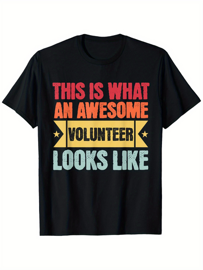 Men's Graphic T-Shirt This Is What An Awesome Volunteer Looks Like Colorful Text Graphic Volunteer T Shirt