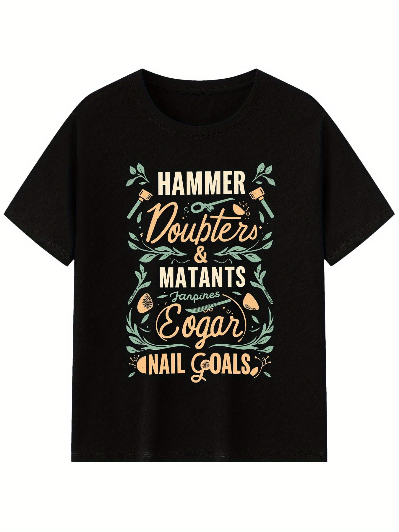 Men's Graphic T-Shirt Hammer Doubters And Mutants Reaching Eogar Nail Goals T Shirt
