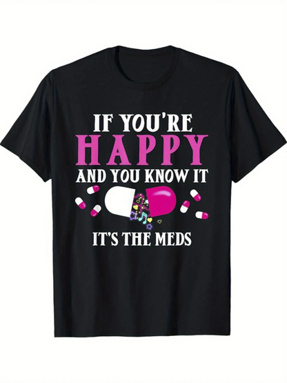Men's Graphic T-Shirt If Youre Happy And You Know It Pills With Splashes And Falling Capsules