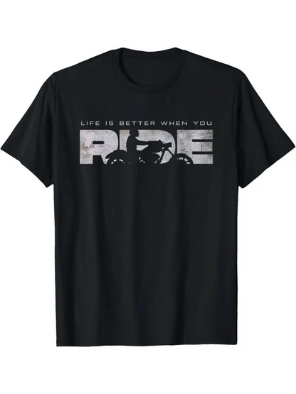 Men's Graphic T-Shirt Life Is Better When You Ride With Classic Textured Motorcycle