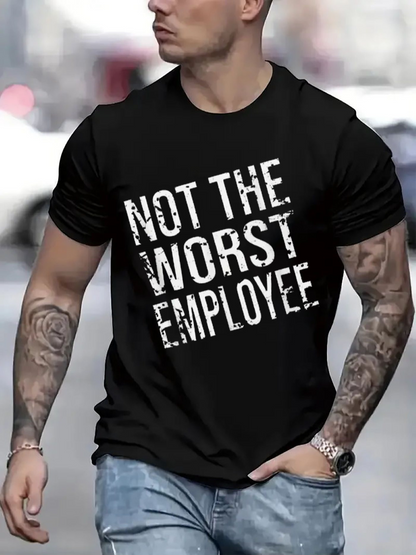 Men's Graphic T-Shirt Not The Worst Employee Worn Typeface On Casual Street Black Tshirt