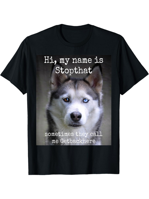 Men's Graphic T-Shirt Hi My Name Is Stopthat Funny Text With Siberian Husky Dog Face
