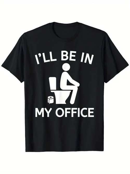 Men's Graphic T-Shirt Ill Be In My Office Sitting On Toilet With Toilet Paper Roll Graphic