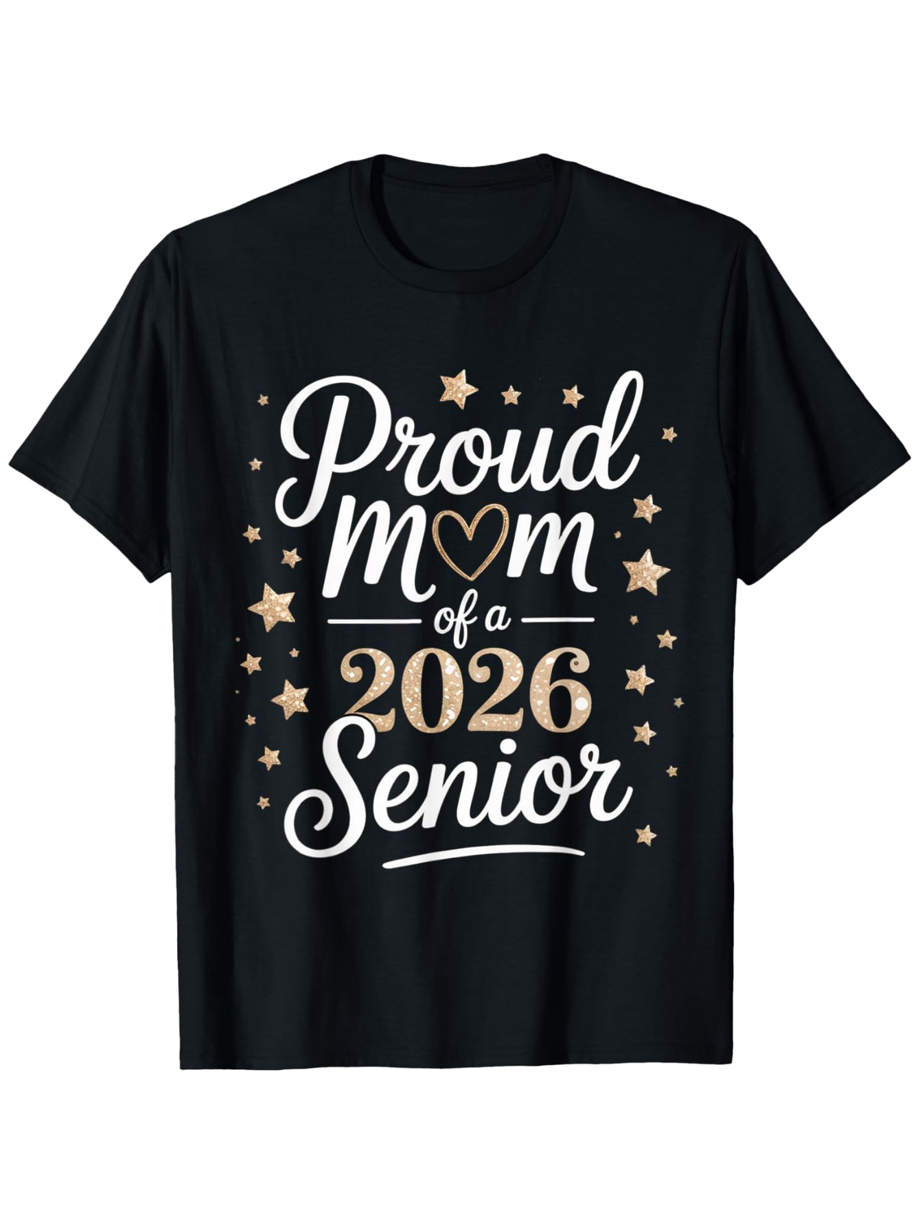 Men's Graphic T-Shirt Proud Mom Of A 2026 Senior Gold Stars Swirling Around Lettering