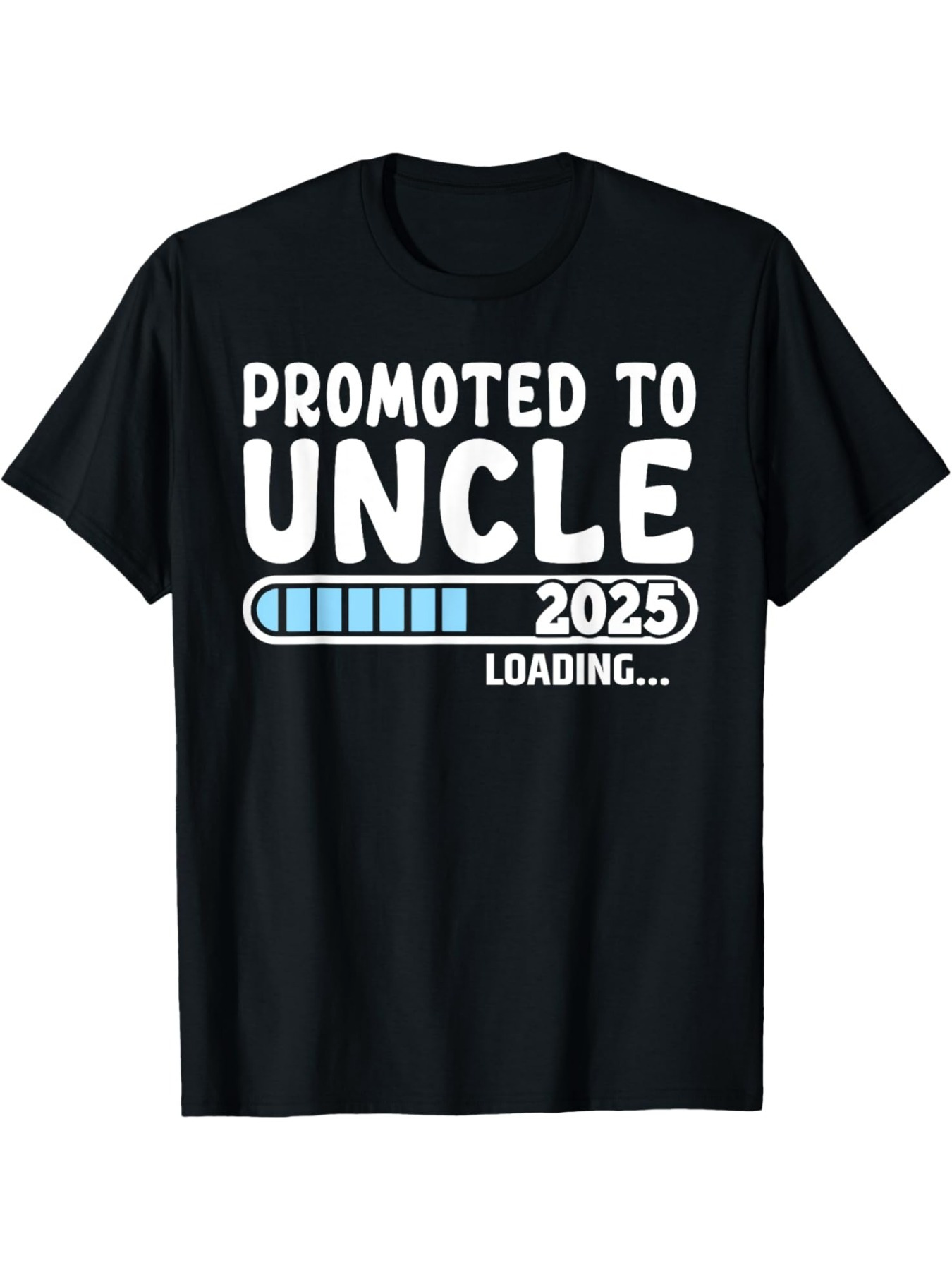 Men's Graphic T-Shirt Promoted To Uncle Progress Bar Loading Under White Letters