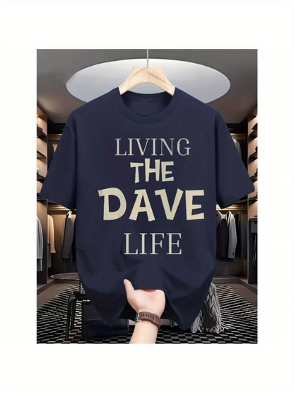 Men's Graphic T-Shirt Living The Dave Life Bold Text On Black T Shirt