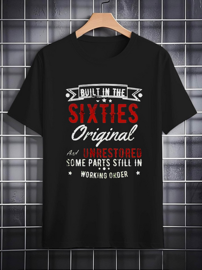 Men's Graphic T-Shirt Built In The Sixties Unrestricted Some Parts Working Order T Shirt