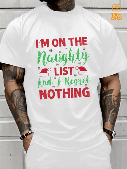 Men's Graphic T-Shirt Im On The Naughty List And Regret Nothing Festive Christmas Santa Hat T Shirt