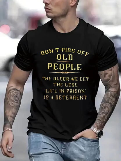 Men's Graphic T-Shirt Dont Piss Off Old People Statement With Bold Uppercase Letters T Shirt