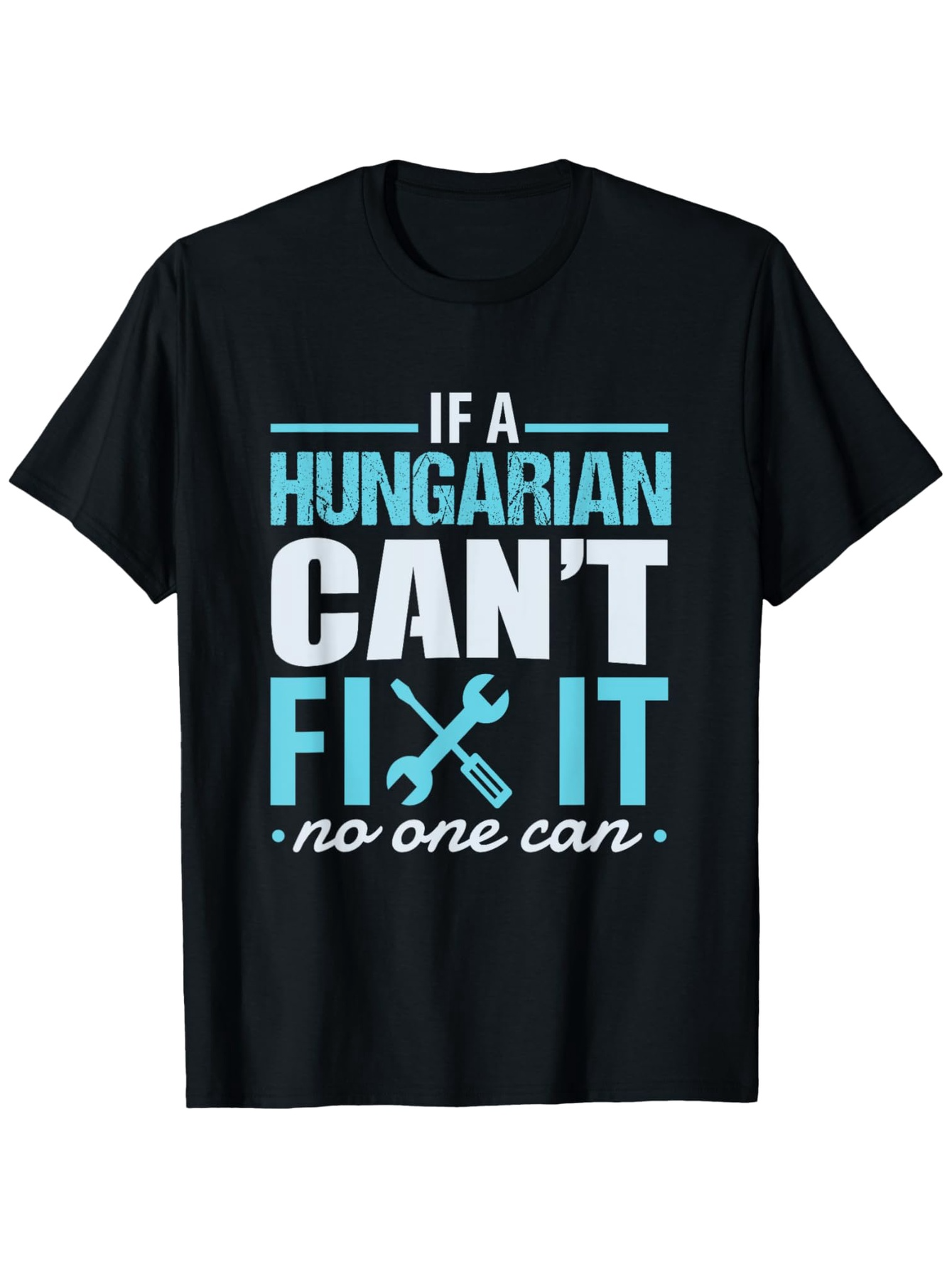 Men's Graphic T-Shirt If A Hungarian Cant Fix It No One Can Playful Slogan With Tools Graphic T Shirt