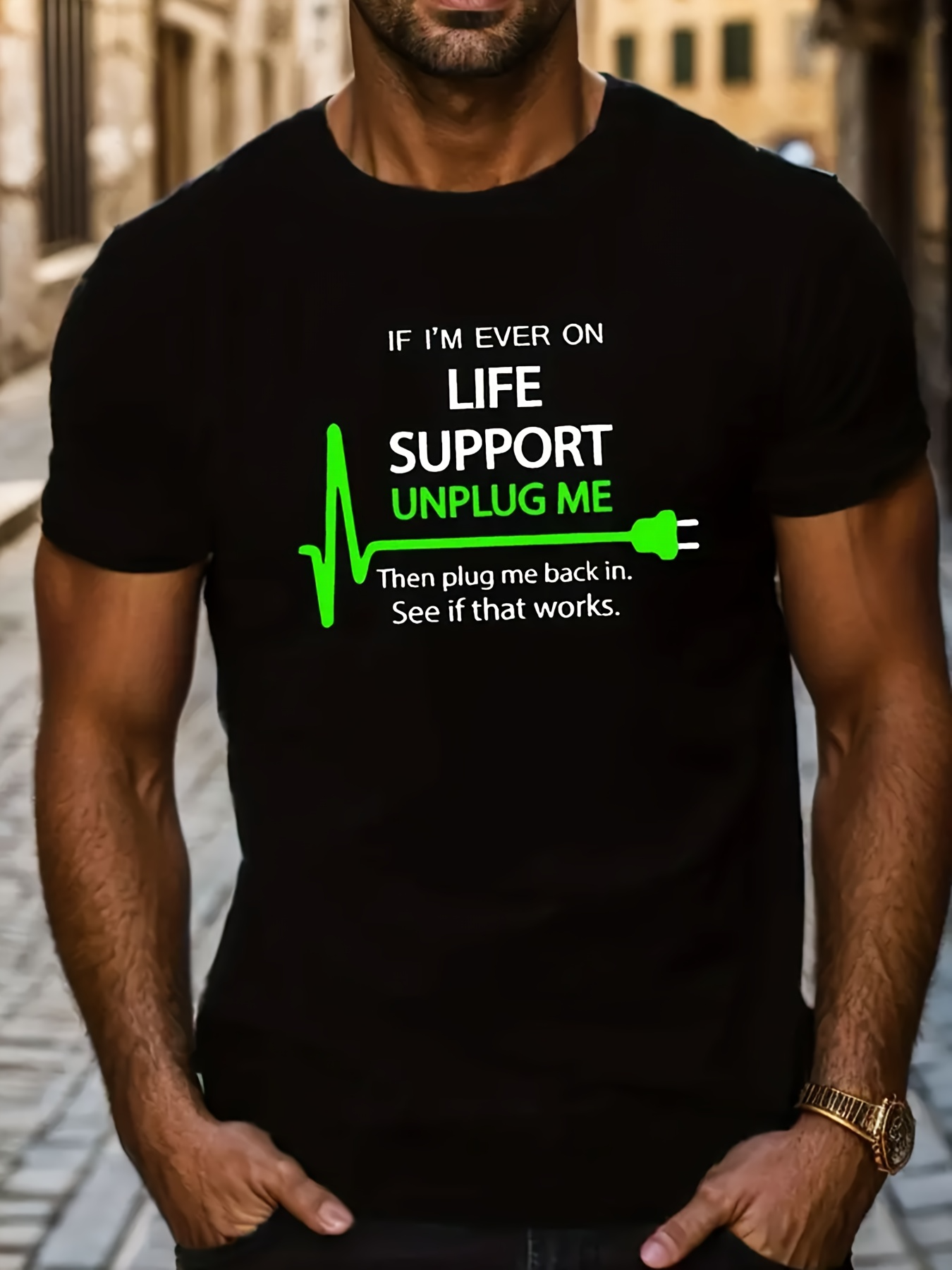 Men's Graphic T-Shirt If Im Ever On Life Support Unplug Me With Green Heartbeat Line