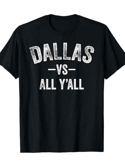 Men's Graphic T-Shirt Dallas Vs All Yall Distressed Vintage Print Classic Cotton T Shirt