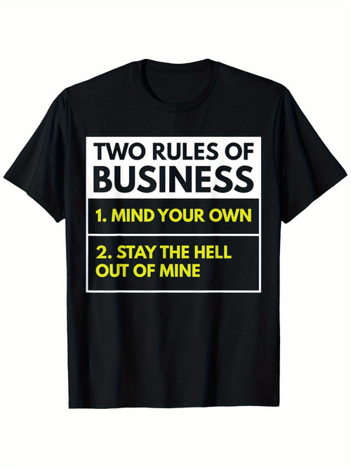 Men's Graphic T-Shirt Two Rules Of Business Bold Yellow Text On Black T Shirt
