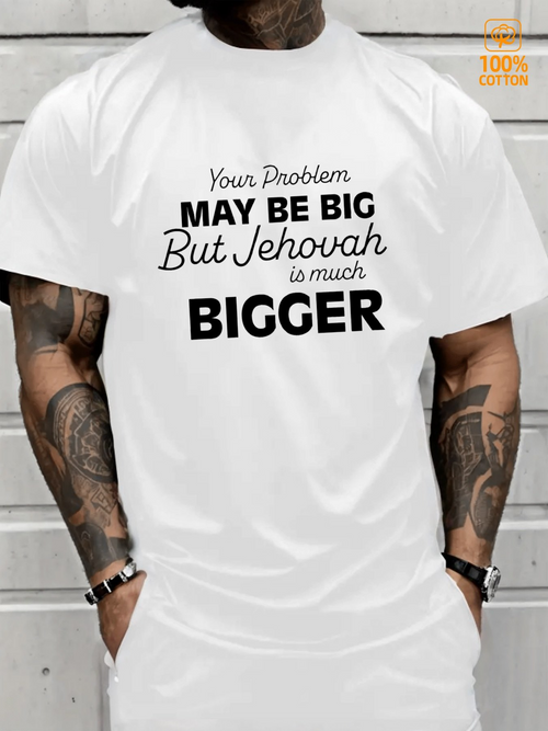 Men's Graphic T-Shirt Your Problem May Be Big But Jehovah Is Much Bigger Statement Typography T Shirt