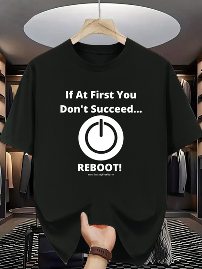 Men's Graphic T-Shirt If At First You Dont Succeed Reboot Graphic Power Symbol T Shirt