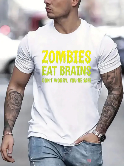 Men's Graphic T-Shirt Zombies Eat Brains Dont Worry You Are Safe Urban Street Bold Statement