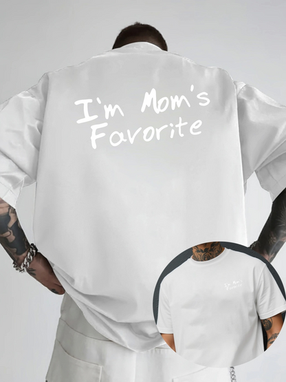 Men's Graphic T-Shirt Im Moms Favorite Statement Lettering On Casual White T Shirt