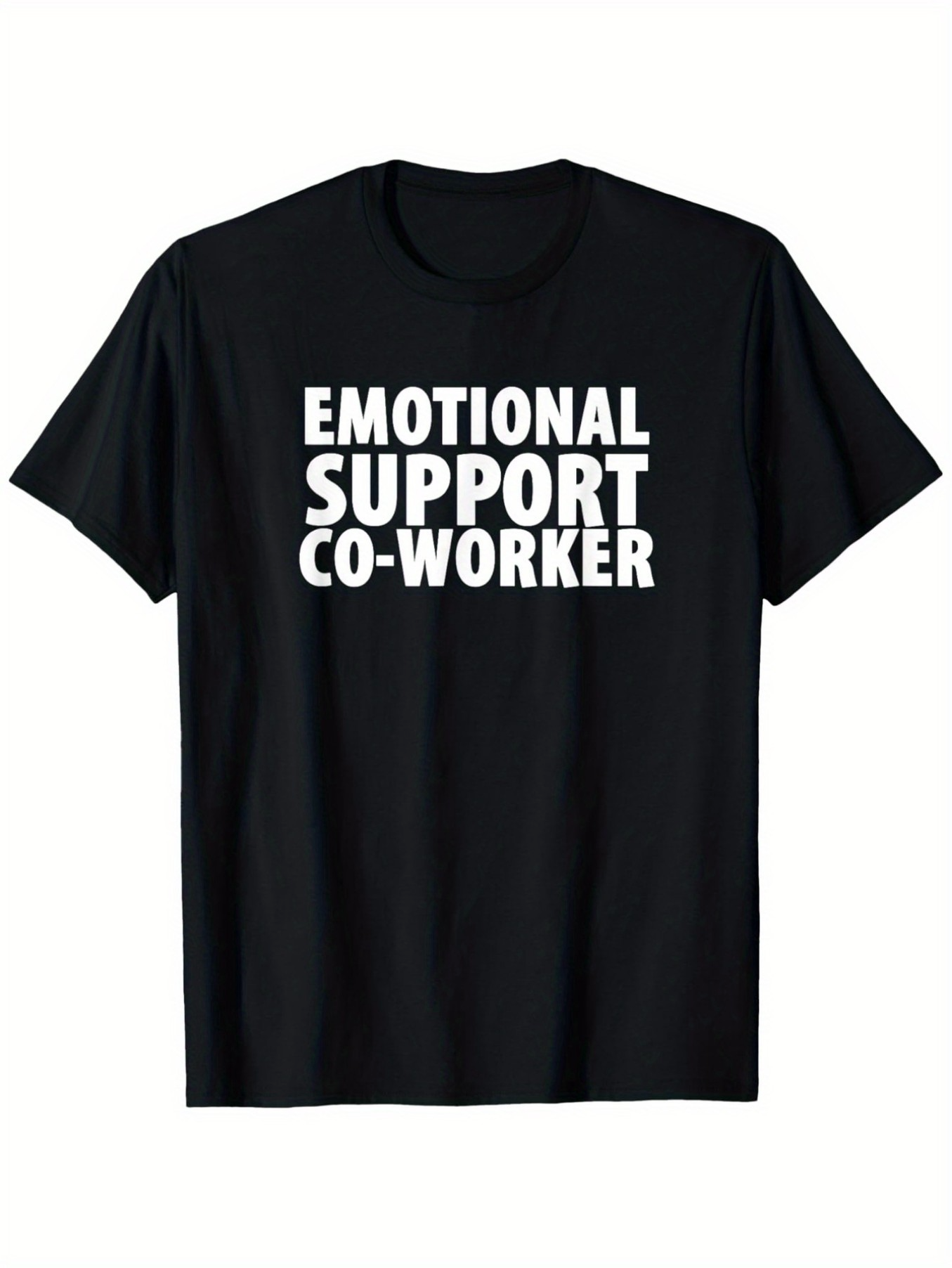 Men's Graphic T-Shirt Emotional Support Coworker Bold White Letters On Black T Shirt