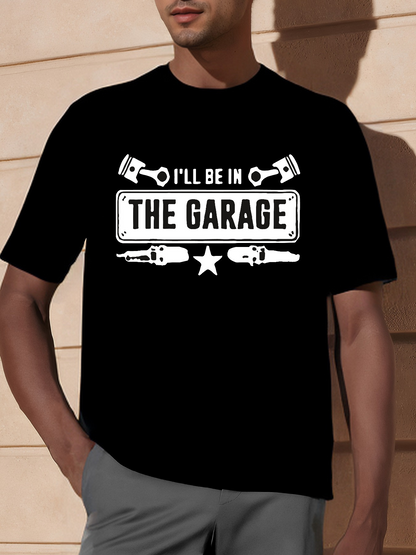 Men's Graphic T-Shirt I Will Be In The Garage Pistons With Mechanical Tools Star Design Garage
