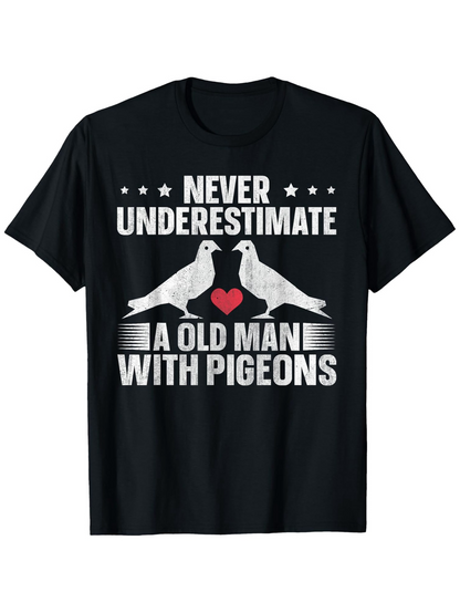 Men's Graphic T-Shirt Never Underestimate A Old Man With Pigeons And Red Heart Between Birds