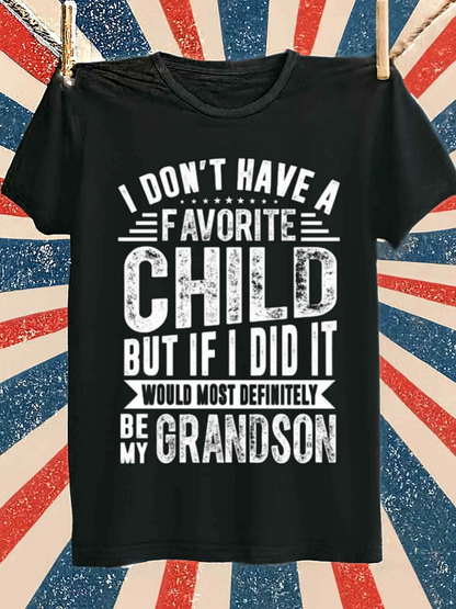 Men's Graphic T-Shirt I Dont Have A Favorite Child But Grandson Bold Typography T Shirt