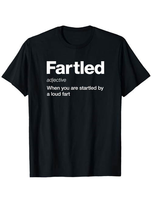 Men's Graphic T-Shirt Fartled Funny Dictionary Definition Wordplay T Shirt