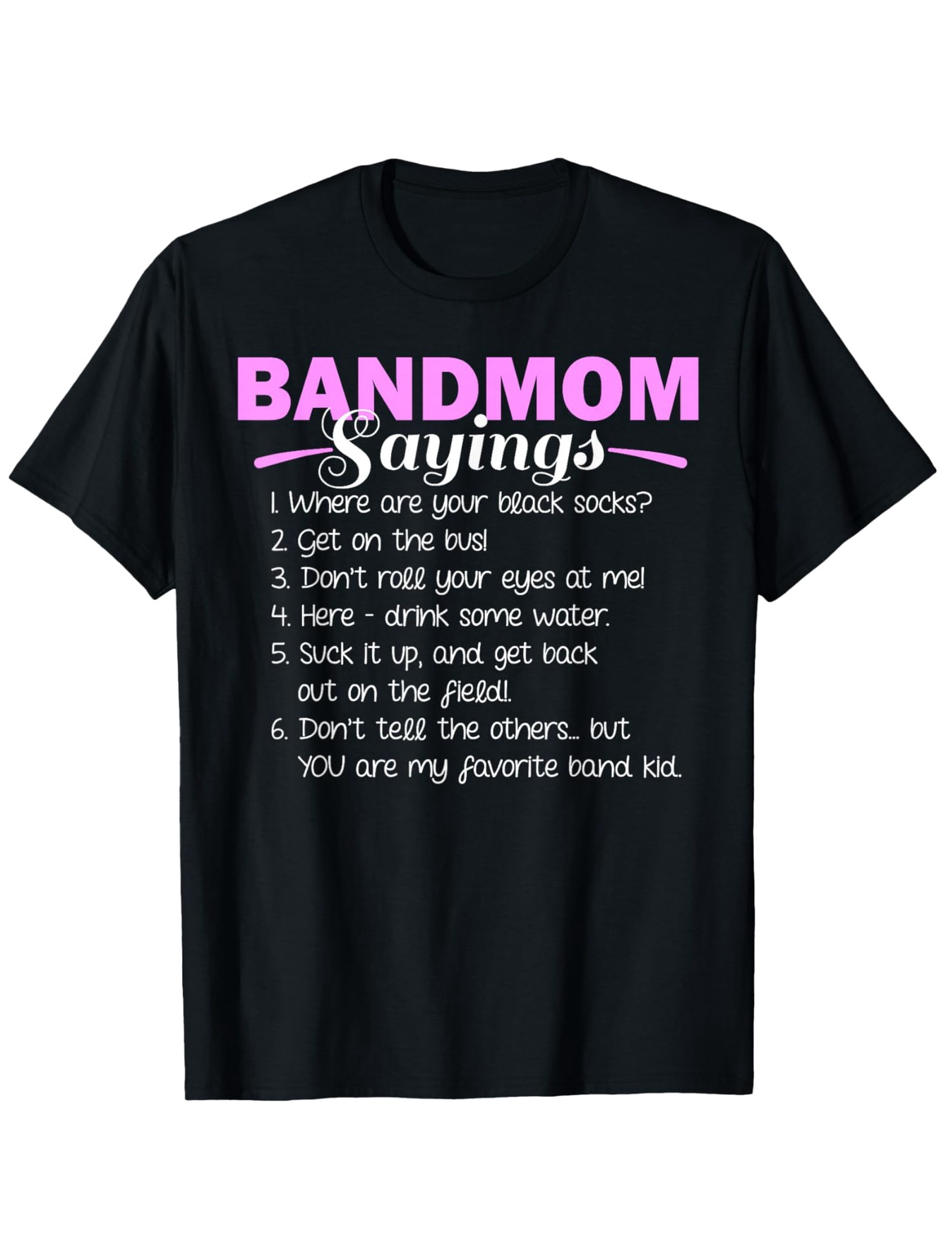 Men's Graphic T-Shirt Bandmom Sayings Pink And White Simple Text On Black Shirt