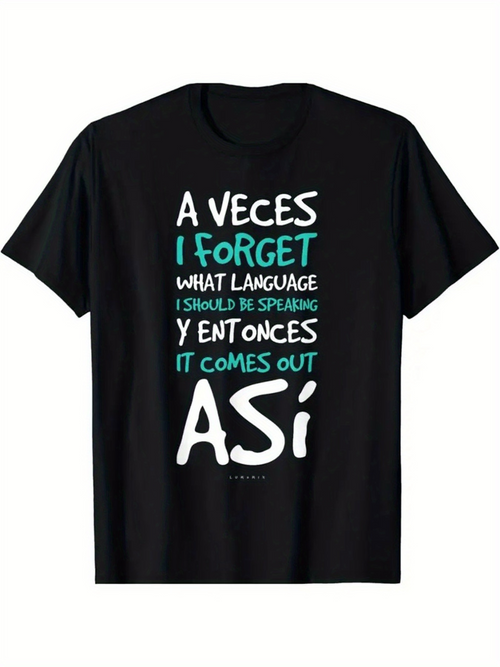 Men's Graphic T-Shirt I Forget What Language I Should Be Speaking Among Playful Text Lettering T Shirt