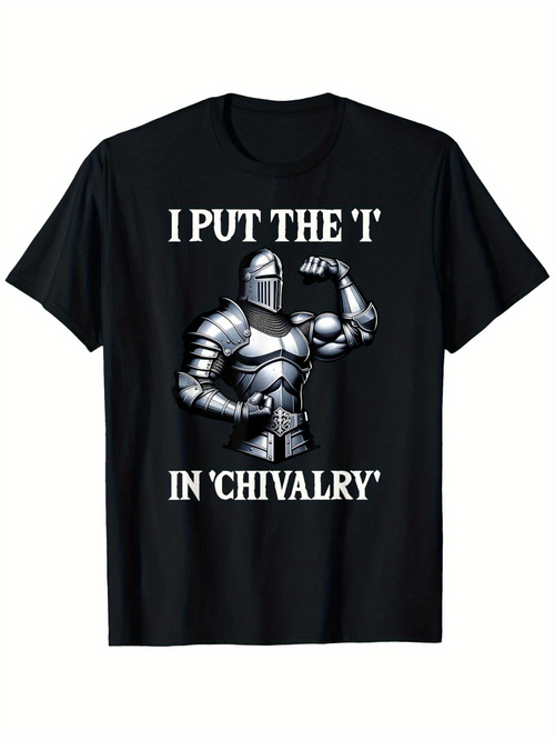 Men's Graphic T-Shirt I Put The It In Chivalry Flexing Armored Knight Drawing