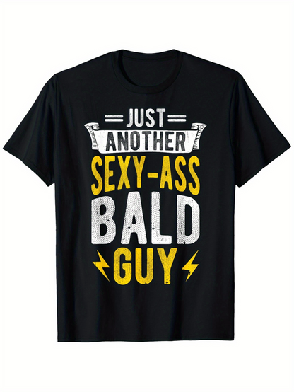 Men's Graphic T-Shirt Just Another Sexy Ass Bald Guy Bold White Letters With Yellow Lightning Guy