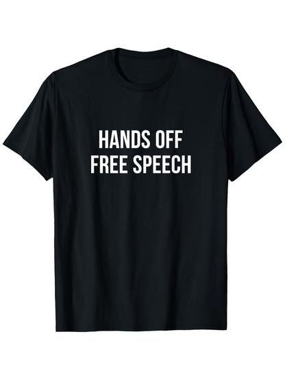 Men's Graphic T-Shirt Hands Off Free Speech Bold Letters On Classic Cotton T Shirt