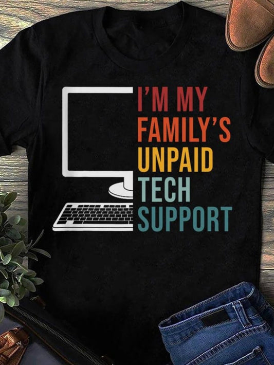 Women's Graphic T-Shirt Im My Familys Unpaid Tech Support Minimal Computer Illustration With Keyboard Under Bold Colored Letters